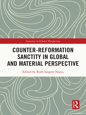 cover image of Counter-Reformation Sanctity in Global and Material Perspective